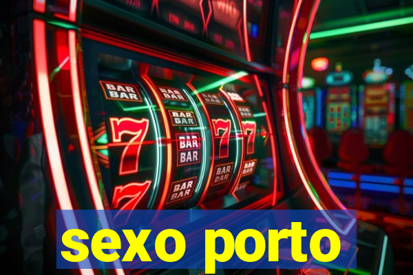 sexo porto